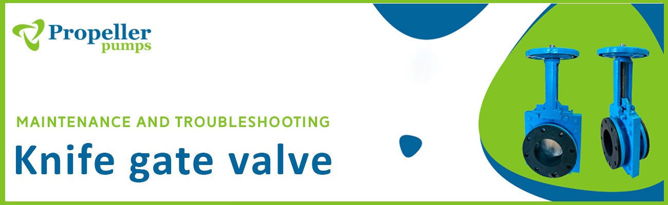 Maintenance and Troubleshooting of Knife Gate Valves